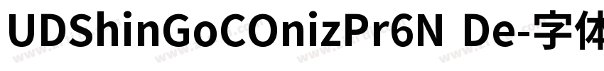 UDShinGoCOnizPr6N De字体转换